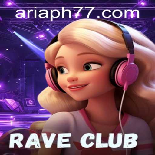 Dive into the Electrifying World of RaveClub: An Exhilarating Gaming Experience with ARIAPH